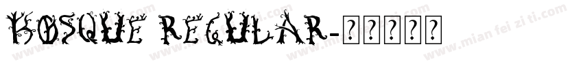 BOSQUE Regular字体转换